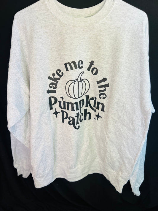 Take Me To The Pumpkin Patch Sweatshirt