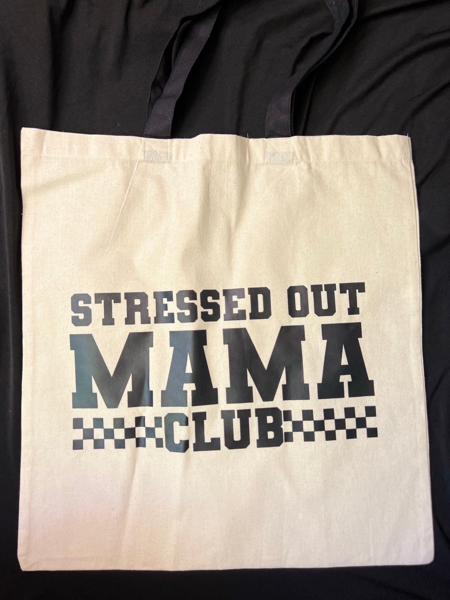 Stressed Out Mama Tote Bag