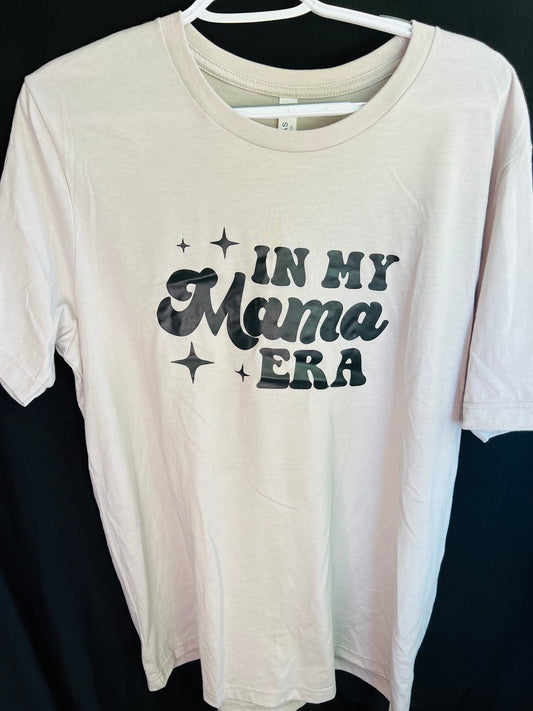 In My Mama Era Tee